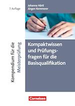 Kompaktwissen und Prüfungsfragen für die Basisqualifikation