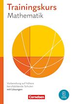 Trainingskurs Mathematik Jahrgangsstufe 11. Vorbereitung auf höhere berufsbildende Schulen - Schulbuch