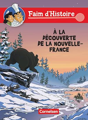 Faim d'Histoire: À la découverte de la Nouvelle - France