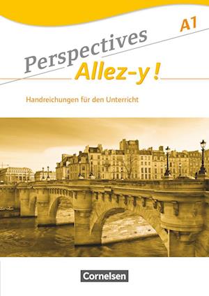 Perspectives - Allez-y ! A1. Handreichungen für den Unterricht mit Kopiervorlagen