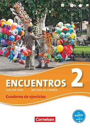 Encuentros 02. Cuaderno de ejercicios mit Audios online