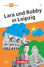 Die junge DaF-Bibliothek A2 - Lara und Robby in Leipzig