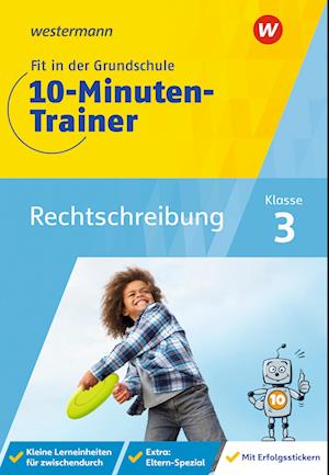 Fit in der Grundschule - 10-Minuten-Trainer. Rechtschreibung