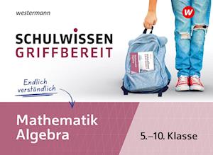 Schulwissen griffbereit. Mathematik Algebra