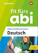 Fit fürs Abi. Oberstufenwissen Deutsch