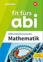 Fit fürs Abi. Oberstufenwissen Mathematik