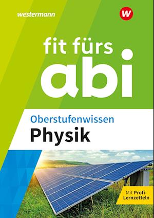 Fit fürs Abi. Oberstufenwissen Physik