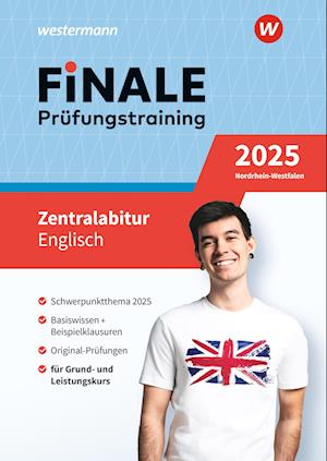 FiNALE Prüfungstraining Zentralabitur Nordrhein-Westfalen. Englisch 2025