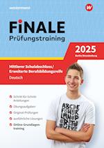 FiNALE - Prüfungstraining Mittlerer Schulabschluss, Fachoberschulreife, Erweiterte Berufsbildungsreife Berlin und Brandenburg. Deutsch 2025