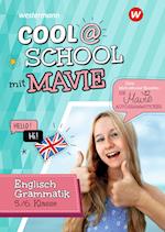 Cool @ School mit MAVIE. Englische Grammatik 5 / 6