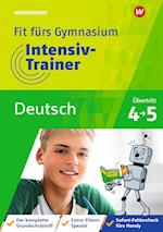Fit fürs Gymnasium - Intensiv-Trainer. Übergang 4 / 5 Deutsch
