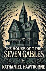 The House Of The Seven Gables(Illustrated)