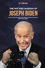 The Wit and Wisdom of Joseph Biden