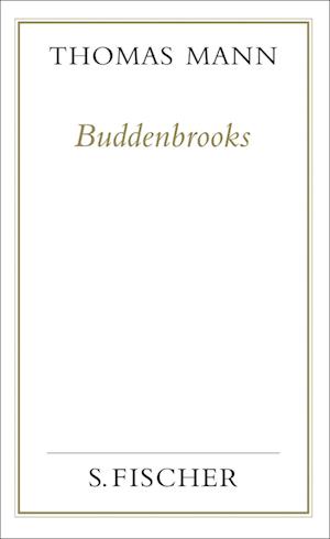 Buddenbrooks. Verfall einer Familie. (Frankfurter Ausgabe)