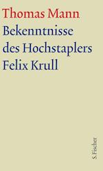 Bekenntnisse des Hochstaplers Felix Krull. Große kommentierte Frankfurter Ausgabe. Textband