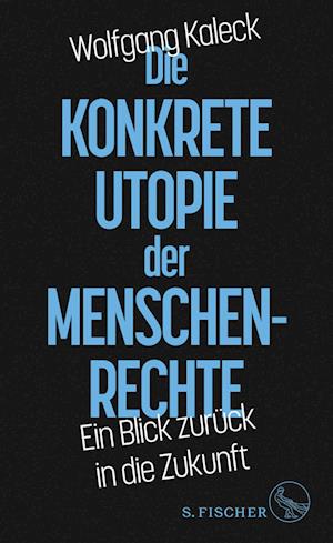 Die konkrete Utopie der Menschenrechte