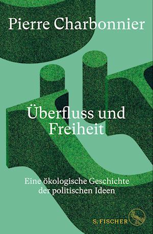 Überfluss und Freiheit