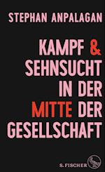 Kampf und Sehnsucht in der Mitte der Gesellschaft