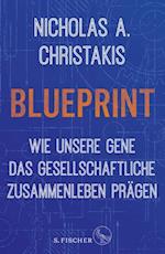 Blueprint – Wie unsere Gene das gesellschaftliche Zusammenleben prägen