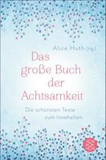 Das große Buch der Achtsamkeit - Die schönsten Texte zum Innehalten