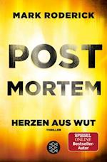 Post Mortem- Herzen aus Wut