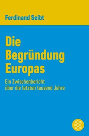 Die Begründung Europas