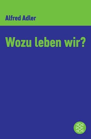 Wozu leben wir ?