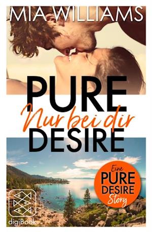 Pure Desire - Nur bei dir (Eine Pure-Desire-Story)