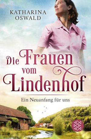 Die Frauen vom Lindenhof - Ein Neuanfang für uns