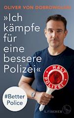 »Ich kämpfe für eine bessere Polizei« – #Better Police