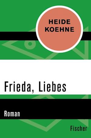 Frieda, Liebes