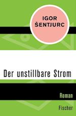 Der unstillbare Strom