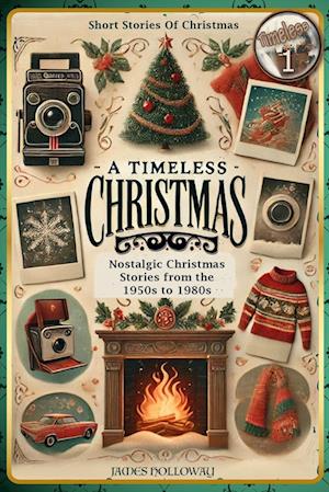 Short Stories Of Christmas Nostalgic Christmas Stories From The 1950s to 1980s