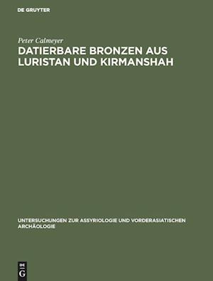 Datierbare Bronzen Aus Luristan Und Kirmanshah