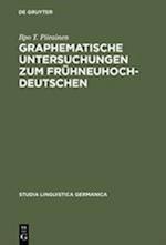 Graphematische Untersuchungen zum Frühneuhochdeutschen