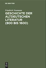 Geschichte der altdeutschen Literatur (800 bis 1600)