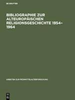 Bibliographie Zur Alteuropäischen Religionsgeschichte 1954-1964