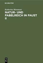 Natur- Und Fabelreich in Faust II