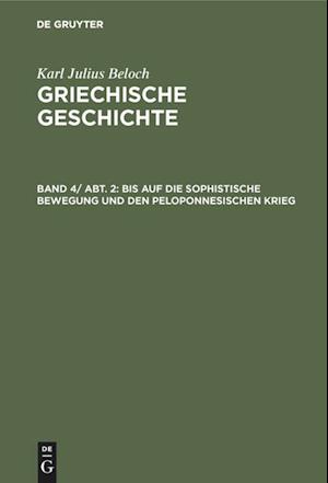 Bis Auf Die Sophistische Bewegung Und Den Peloponnesischen Krieg