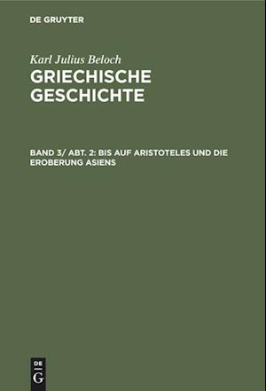 Bis Auf Aristoteles Und Die Eroberung Asiens