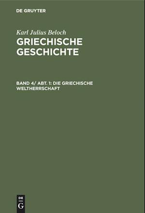 Die Griechische Weltherrschaft