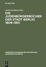 Die Judenbürgerbücher Der Stadt Berlin 1809-1851