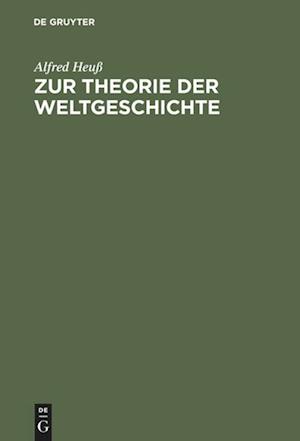 Zur Theorie der Weltgeschichte