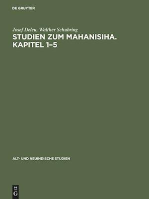 Studien Zum Mahanisiha. Kapitel 1-5