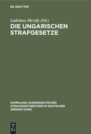 Die Ungarischen Strafgesetze