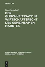 Der Gleichheitssatz im Wirtschaftsrecht des Gemeinsamen Marktes