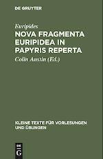 Nova Fragmenta Euripidea in Papyris Reperta