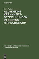 Allgemeine Krankheitsbezeichnungen Im Corpus Hippocraticum