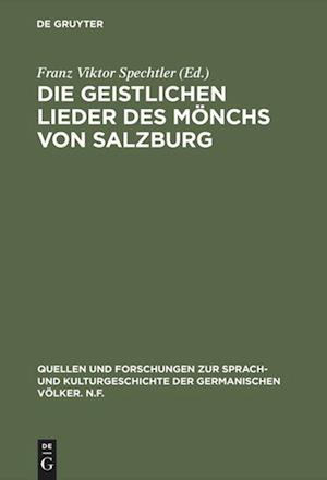 Die Geistlichen Lieder Des Mönchs Von Salzburg