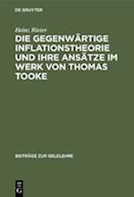 Die gegenwärtige Inflationstheorie und ihre Ansätze im Werk von Thomas Tooke